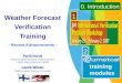 Weather Forecast Verification Training - Recent Advancements -