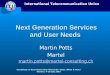 Next Generation Services and User Needs
