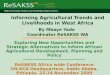 Informing Agricultural Trends and Livelihoods in West Africa By Mbaye Yade Coordinator ReSAKSS WA
