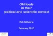 GM foods  in their  political and scientific context