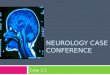 Neurology Case Conference