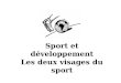 Sport et développement Les deux visages du sport