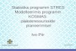 Statistika programm STRES Modelleerimis programm KOSMAS päästeressursside  planeerimisel Ivo Piir