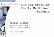 Success story of Family Medicine: Estonia