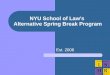 NYU School of Law’s  Alternative Spring Break Program
