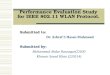 Performance Evaluation Study for IEEE 802.11 WLAN Protocol