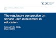The regulatory perspective on service user involvement in education Anna  van der Gaag,
