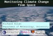 Monitoring Climate Change from Space