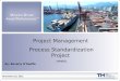 Project Management  Process Standardization Project  (PMPS)