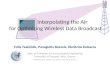 Interpolating the Air  for Optimizing Wireless Data Broadcast