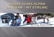 Middle years Alpine Program – Mt  Stirling