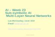AI – Week 23 Sub-symbolic AI   Multi-Layer Neural Networks