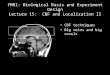 fMRI: Biological Basis and Experiment Design Lecture 15:  CBF and Localization II