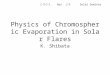 Physics of Chromospheric Evaporation in Solar Flares