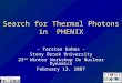 Search for Thermal Photons in  PHENIX
