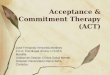 Acceptance & Commitment Therapy (ACT)