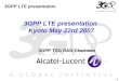 3GPP LTE presentation  Kyoto May 22rd 2007