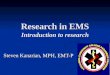 Research in EMS Introduction to research