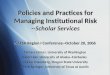 Policies and Practices for Managing Institutional Risk --Scholar Services