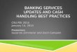 Banking Services Updates and Cash Handling Best practices