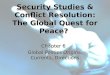 Security Studies  & Conflict Resolution: The Global Quest for Peace?