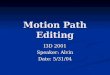 Motion Path Editing