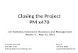 Closing the Project PM x470