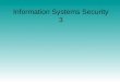 Information Systems Security 3