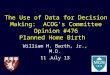 The Use of Data for Decision Making:  ACOG’s Committee Opinion #476 Planned Home Birth