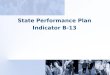 State Performance Plan Indicator B-13