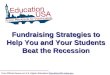 Fundraising Strategies to Help You and Your Students Beat the Recession