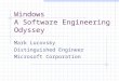 Windows A Software Engineering Odyssey