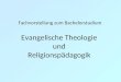 Fachvorstellung zum Bachelorstudium Evangelische Theologie  und  Religionspädagogik