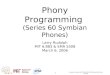 Phony Programming  (Series 60 Symbian Phones)