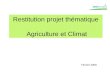 Restitution projet thématique  Agriculture et Climat