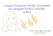 Langue française Parlée Complétée ou Langage Parlé Complété  (LPC)
