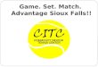 Game. Set. Match.  Advantage Sioux Falls!!