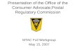 Presentation of the Office of the Consumer Advocate,Postal Regulatory Commission