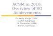 ACSM in 2010: Overview of SG Achievements