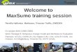 Welcome to  MaxSumo training session