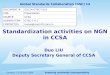 Standardization activities on NGN  in CCSA