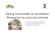 Hiring Tax Credits & Incentives; Resources to save you money