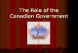 The Role of the Canadian Government