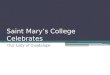 Saint Mary’s College Celebrates