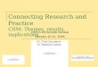 Connecting Research and Practice CIIM: Themes, results, implications