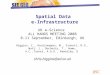 Spatial Data  e-Infrastructure