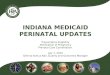 INDIANA Medicaid perinatal updates