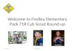 Welcome to Findley Elementary Pack 718 Cub Scout Round-up