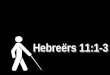 Hebre ë rs 11:1-3