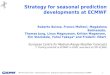 Strategy for seasonal prediction developments at ECMWF